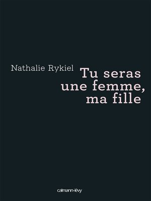 cover image of Tu seras une femme, ma fille